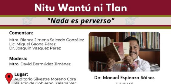 Presentación del Libro en Tutunakú: “Nitu Wantú ni Tlan | Nada es perverso”