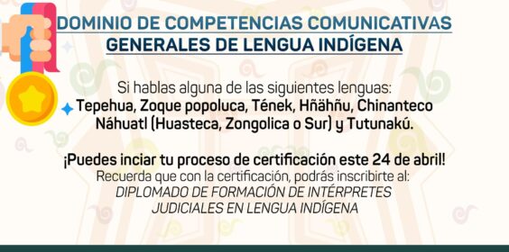 CERTIFICACIÓN EN EL DOMINIO DE COMPETENCIAS COMUNICATIVAS GENERALES DE LENGUA INDÍGENA
